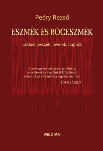 Peéry Rezső: Eszmék és rögeszmék. MEDIAN kiadó, Pozsony 2011